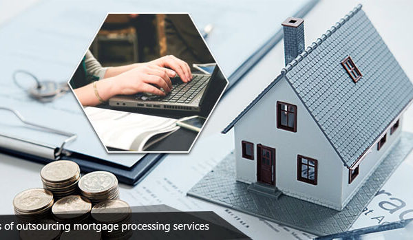 benefits-of-outsourcing-mortgage-processing-service