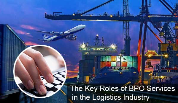 the-key-roles-of-bpo-services-in-the-logistic-industry