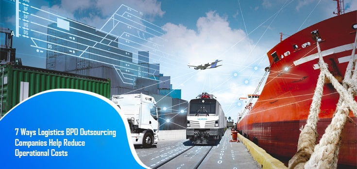 logistics BPO outsourcing companies help reduce operational costs