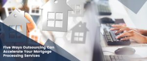 Mortgage Processing Services