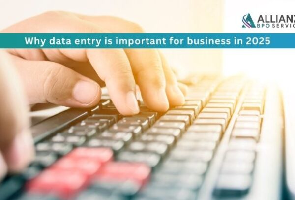 Why data entry is important for business in 2025