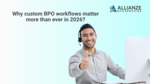 Custom BPO Workflows in 2026